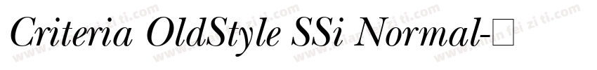 Criteria OldStyle SSi Normal字体转换